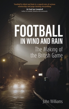 Paperback Football in Wind and Rain: The British Game Book