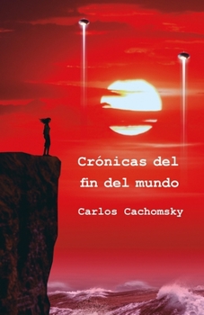 Paperback Crónicas del fin del mundo [Spanish] Book
