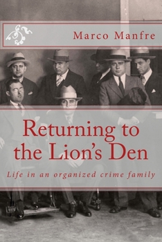 Paperback Returning to the Lion's Den: Life in an organized crime family Book