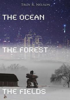 Hardcover The Ocean, The Forest, The Fields Book