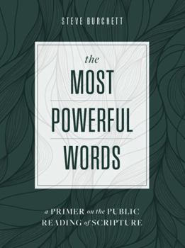 Paperback Most Powerful Words : A Primer on the Public Reading of Scripture Book