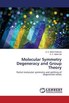 Paperback Molecular Symmetry Degeneracy and Group Theory Book