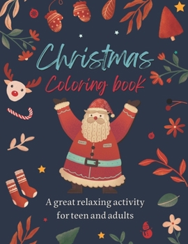 Paperback Christmas Coloring Book: For Teens And Adults Book