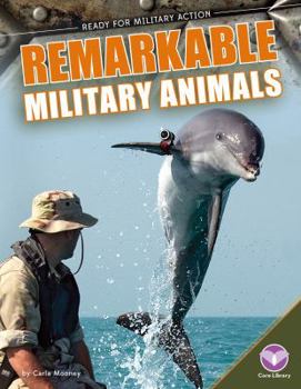 Remarkable Military Animals - Book  of the Ready for Military Action