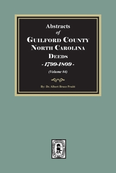 Paperback Guilford County, North Carolina Deeds, 1799-1809 (Volume #4) Book