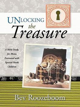 Paperback Unlocking the Treasure: A Bible Study for Moms Entrusted with Special-Needs Children Book