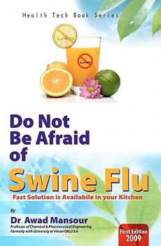 Paperback Do Not Be Afraid of Swine Flu Book