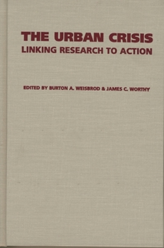 Hardcover The Urban Crisis: Linking Research to Action Book