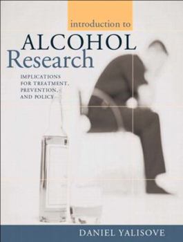 Paperback Introduction to Alcohol Research: Implications for Treatment, Prevention, and Policy Book