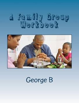 Paperback A Family Group Workbook: for Family and Friends of Alcoholics Book