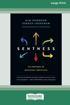 Paperback Sentness: Six Postures of Missional Christians (16pt Large Print Format) Book