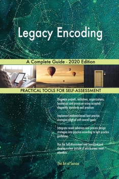 Paperback Legacy Encoding A Complete Guide - 2020 Edition Book