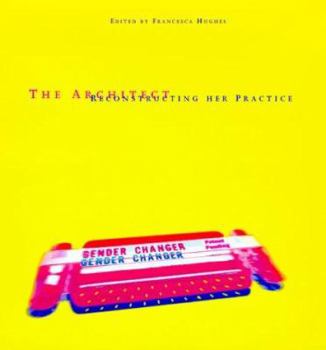 Paperback The Architect: Reconstructing Her Practice Book