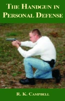 Paperback The Handgun in Personal Defense Book