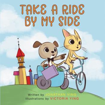 Hardcover Take a Ride by My Side Book