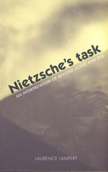 Paperback Nietzsche's Task: An Interpretation of Beyond Good and Evil Book