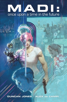 Paperback Madi: Once Upon a Time in the Future Book