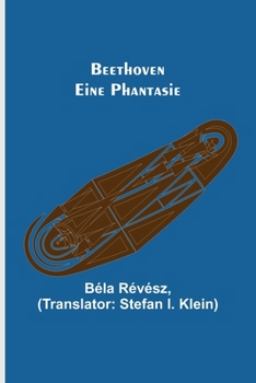 Beethoven: Eine Phantasie