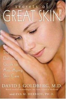 Hardcover Secrets of Great Skin: The Definitive Guide to Anti-Aging Skin Care Book