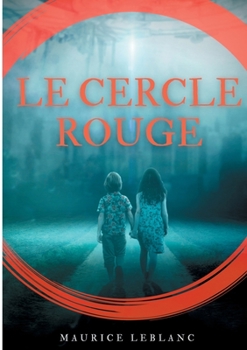 Paperback Le Cercle rouge: de Maurice Leblanc [French] Book