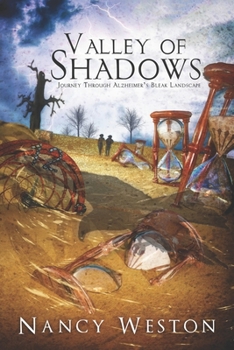 Paperback Valley of Shadows: Journey Through Alzheimer's Bleak Landscape Book