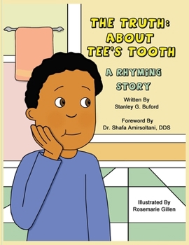 Paperback The Truth About Tee's Tooth: A Rhyming Story Book