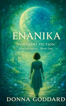 Enanika: Visionary Fiction (Enanika Series)