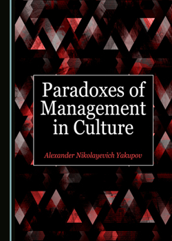 Hardcover Paradoxes of Management in Culture Book