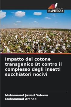Paperback Impatto del cotone transgenico Bt contro il complesso degli insetti succhiatori nocivi [Italian] Book
