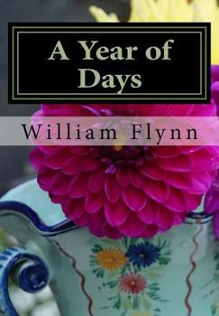 Paperback A Year of Days: A Year of Daily Posts from a Man in Recovery Book