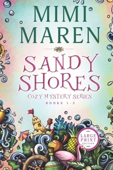 Paperback A Sandy Shores Cozy Mystery Series: Books 1-3 Book