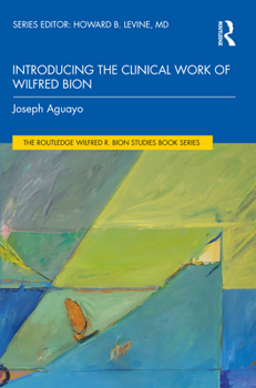 Paperback Introducing the Clinical Work of Wilfred Bion Book