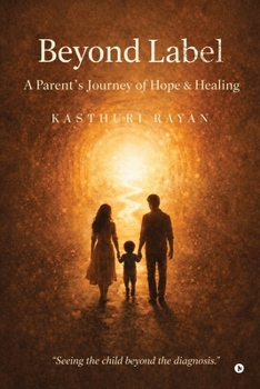 Paperback Beyond Label: A Parent's Journey of Hope and Healing Book