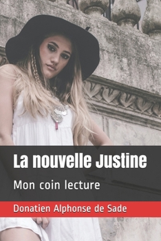 Paperback La nouvelle Justine: Mon coin lecture [French] Book