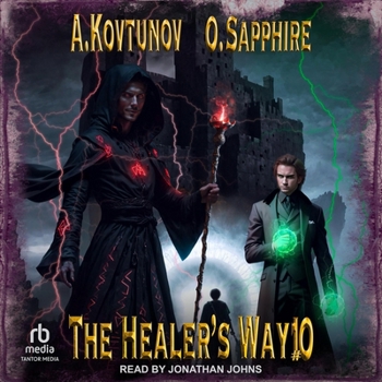 The Healer's Way: Book 10 - Book #10 of the Healer’s Way