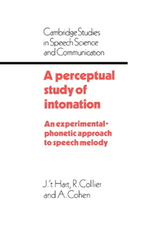 A Perceptual Study of Intonation - Book  of the Cambridge Studies in Speech Science and Communication