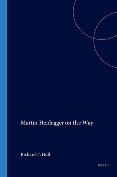 Paperback Martin Heidegger on the Way (Value Inquiry, 38) Book