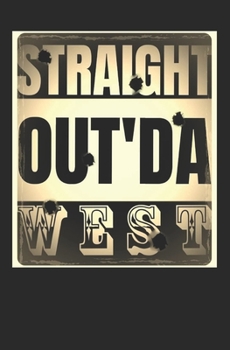 Paperback Straight Out'da West Book