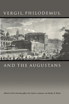 Paperback Vergil, Philodemus, and the Augustans Book