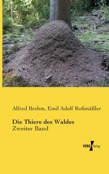 Paperback Die Thiere des Waldes: Zweiter Band [German] Book