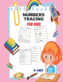 Paperback Numbers Tracing for Kids 3+ Ages: Numbers Tracing Activities for Preschoolers, Kids and Kindergarten,80 pages,8.5X11 Inches. Book