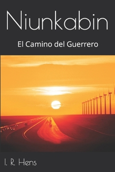 Paperback Niunkabin: El Camino del Guerrero [Spanish] Book