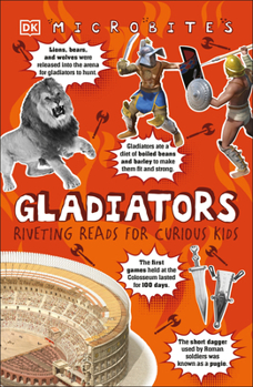 Microbites: Gladiators: Riveting Reads for Curious Kids - Book  of the Microbites