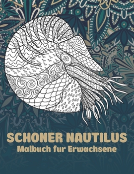 Paperback Schöner Nautilus - Malbuch für Erwachsene [German] Book