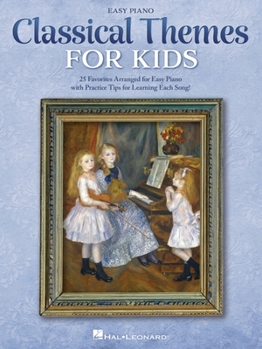 Paperback Classical Themes for Kids: 25 Timeless Classics Arranged for Easy Piano Book