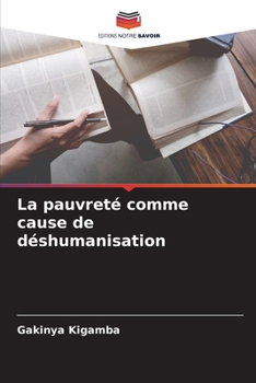 Paperback La pauvreté comme cause de déshumanisation [French] Book