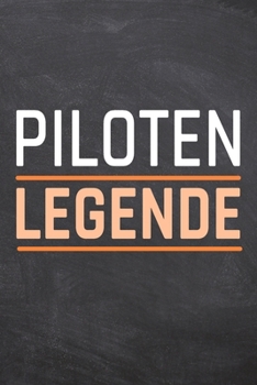 Piloten Legende: Pilot Punktraster Notizbuch, Notizheft oder Notizblock | 110  Seiten | Büro Equipment & Zubehör | Lustiges Geschenk zu Weihnachten oder Geburtstag (German Edition)