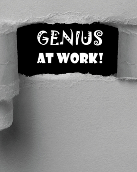 Notebook: 8 x 10 inches, lined paper, 100 pages (genius at work notebook/journal/composition book).