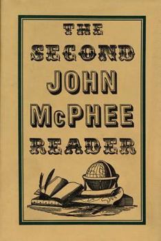 The Second John McPhee Reader - Book #2 of the John McPhee Reader