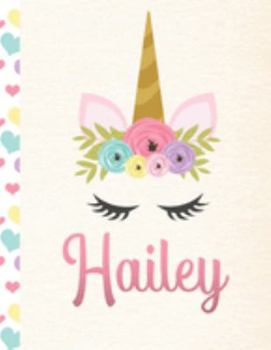 Paperback Hailey: Personalized Unicorn Journal For Girls - 8.5x11 110 Pages Notebook/Diary With Pink Name Book